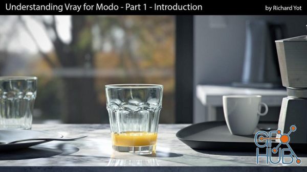 Gumroad – Understanding Vray for Modo with Richard Yot (Part 1 & 2)