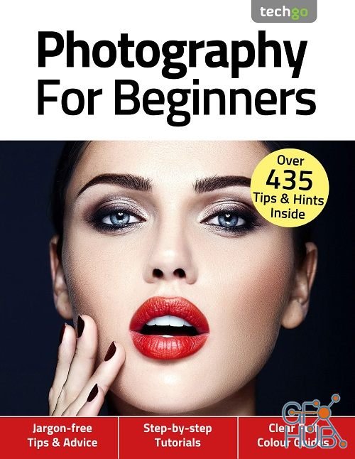 Photography For Beginners - 4th Edition 2020