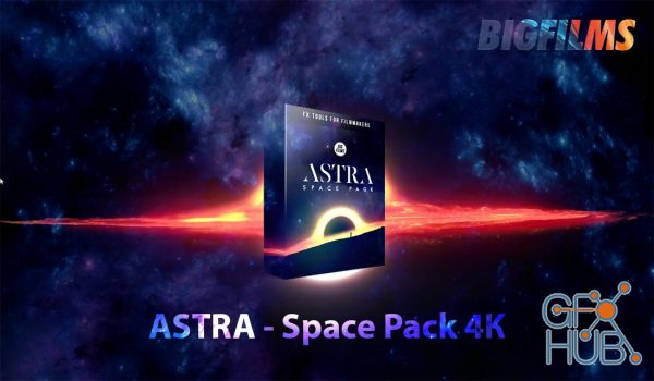 BigFilms - Astra Space Pack 4K