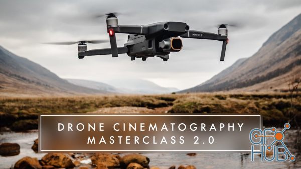 Drone Film Guide – Drone Cinematography Masterclass 2.0