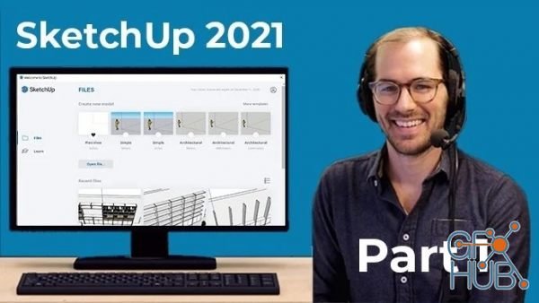 Skillshare – SketchUp 2021 – Part 1 – Getting Started