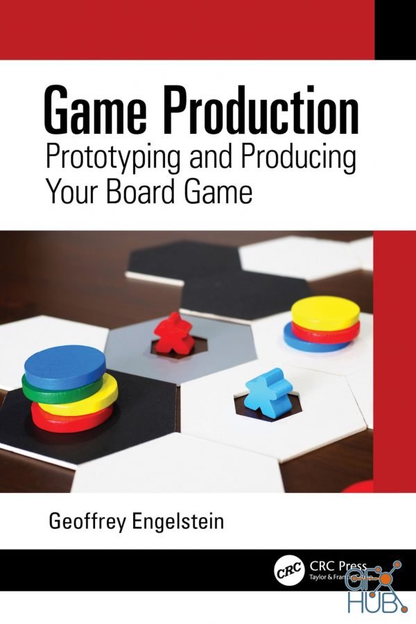 Game Production – Prototyping and Producing Your Board Game (True PDF)