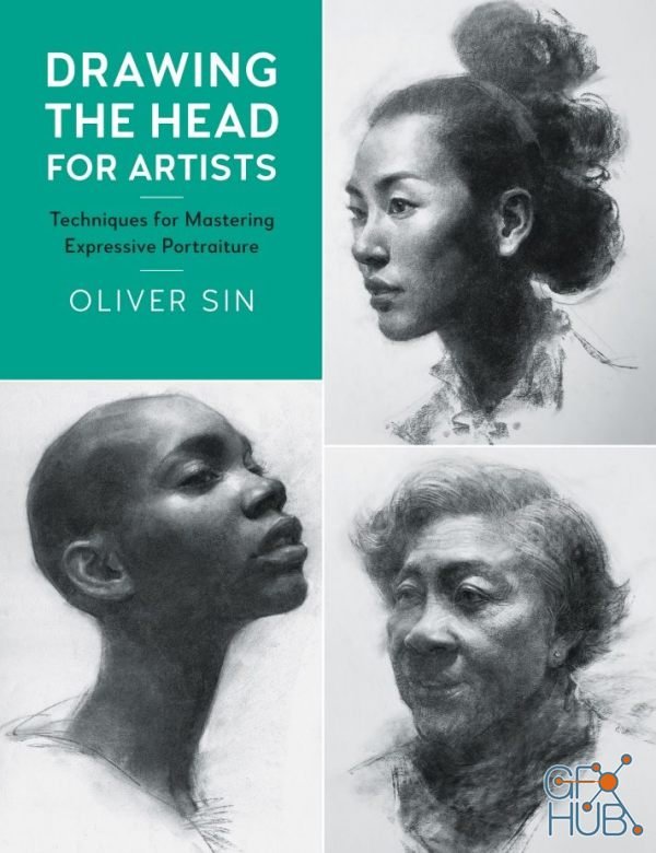 Drawing the Head for Artists – Techniques for Mastering Expressive Portraiture (True PDF)