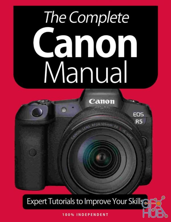 The Complete Canon Manual – 8th Edition, 2021 (True PDF)