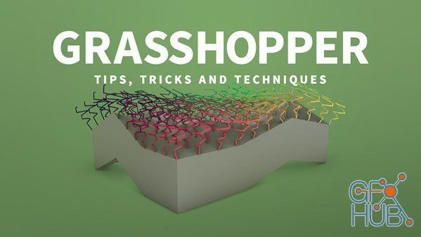 Lynda – Grasshopper: Tips, Tricks, and Techniques (Updated: Feb /2021)