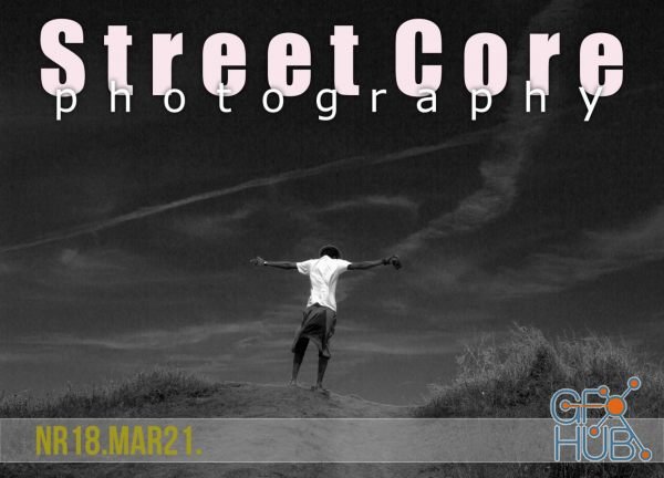 Street Core Photography – March 2021 (PDF)