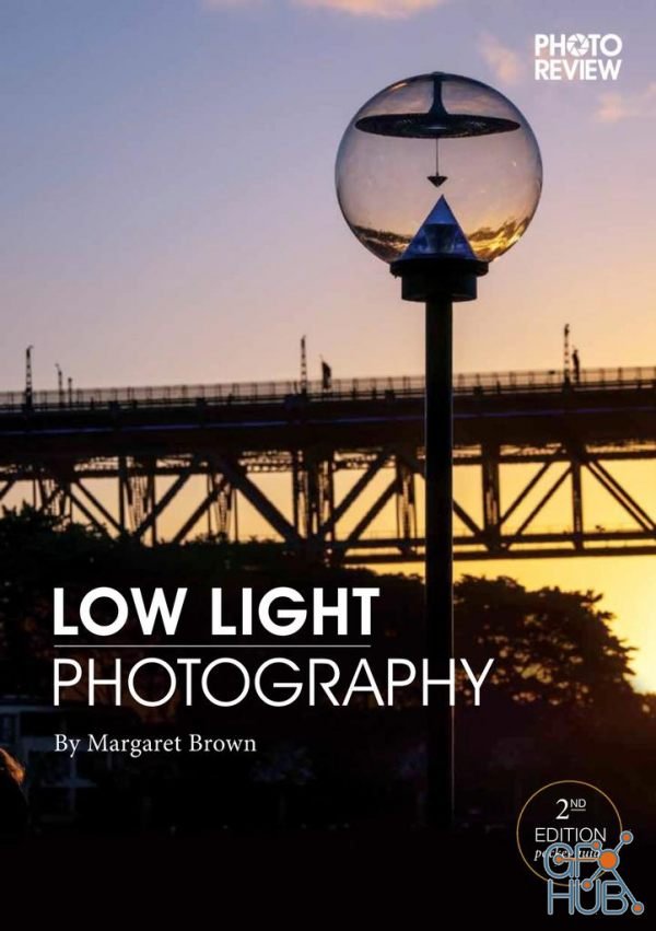 Low Light Photography – 2nd Edition 2021 (True PDF)