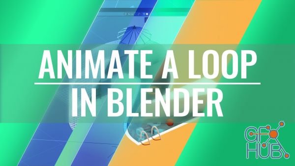 Skillshare – Animate A Loop In Blender