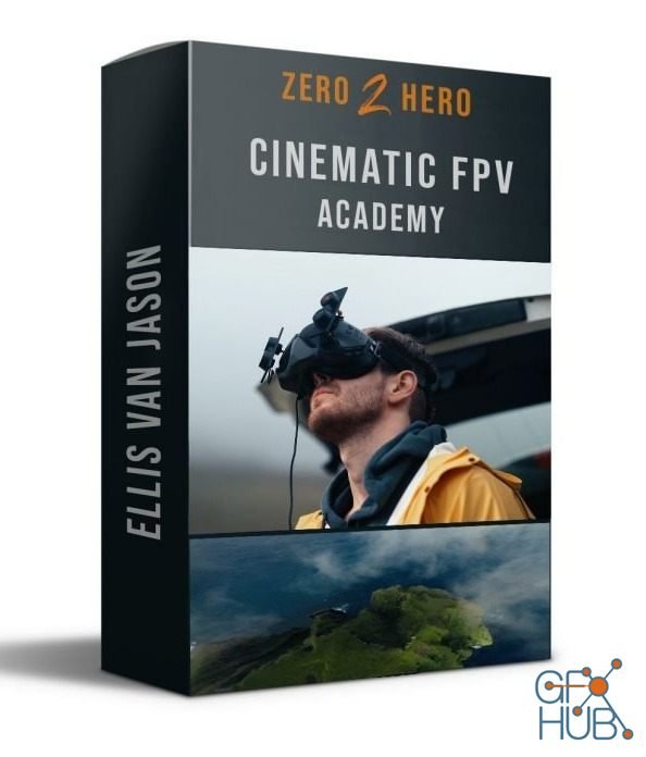 Cinematic FPV Academy – Zero 2 Hero