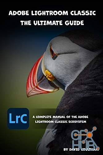 Adobe Lightroom Classic – The Ultimate Guide (PDF)
