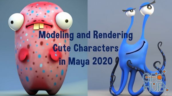 Udemy – Modeling and Rendering Cute Characters in Maya 2020