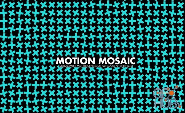 Motion Mosaic 1.0 – Displacement Map Tile Generator for AE (Win)