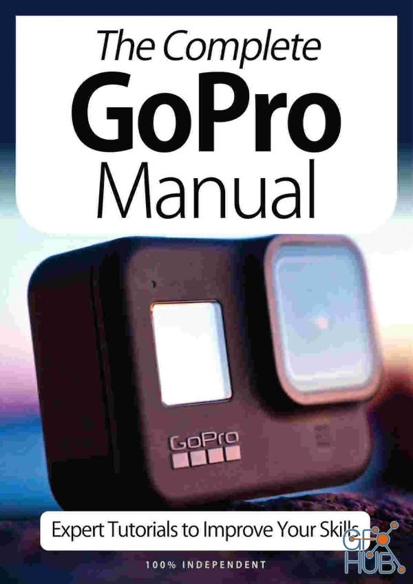 The Complete GoPro Manual – 9th Edition, 2021 (PDF)