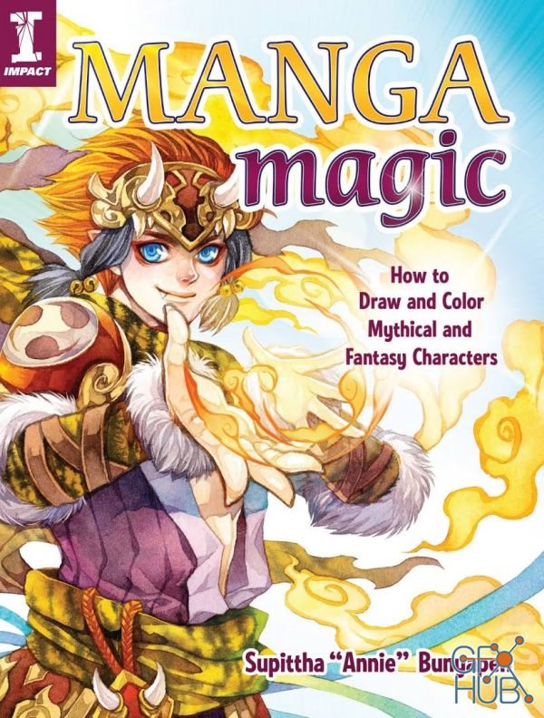 Manga Magic – How to Draw and Color Mythical and Fantasy Characters (EPUB)