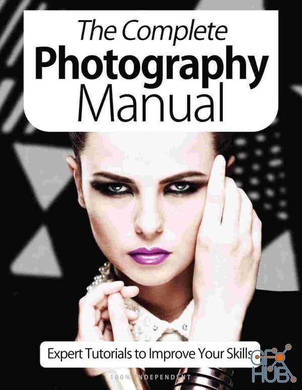 The Complete Photography Manual – 9th Edition 2021