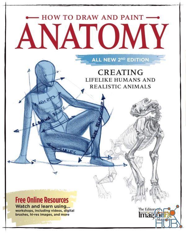 How to Draw and Paint Anatomy, All New 2nd Edition – Creating Lifelike Humans and Realistic Animals (True EPUB)