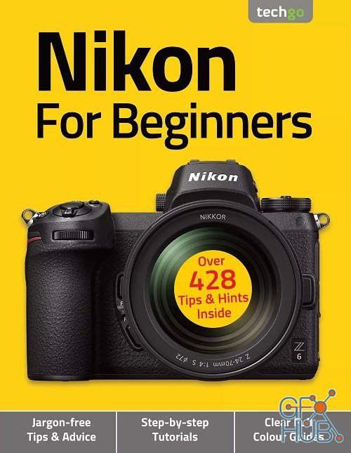 Nikon For Beginners – 6th Edition 2021 (PDF)