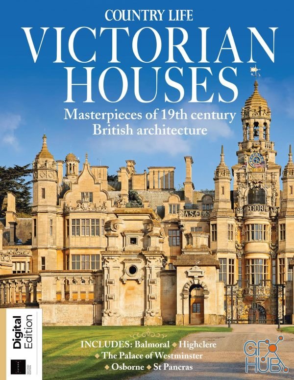 Country Life – Great Victorian Houses, second edition – 2021 (PDF)