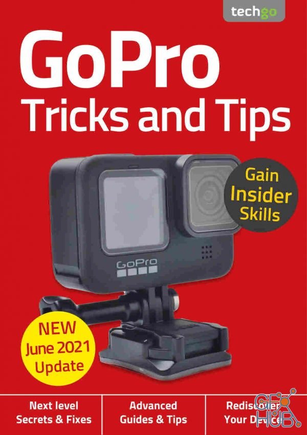 GoPro, Tricks And Tips – 6th Edition 2021 (PDF)