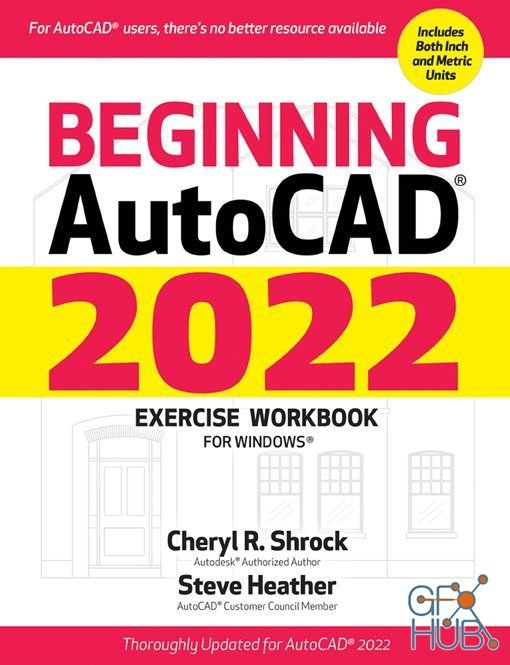 Beginning AutoCAD® 2022 Exercise Workbook – For Windows® (True EPUB)