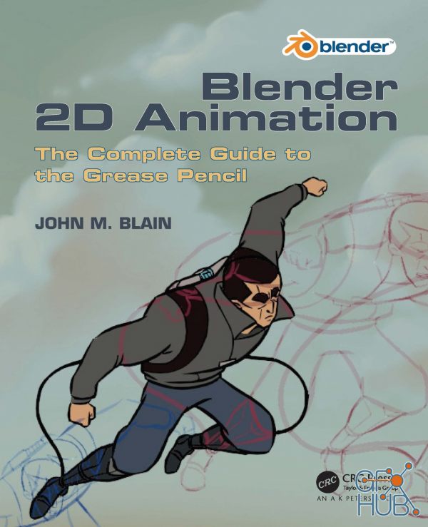 Blender 2D Animation The Complete Guide to the Grease Pencil