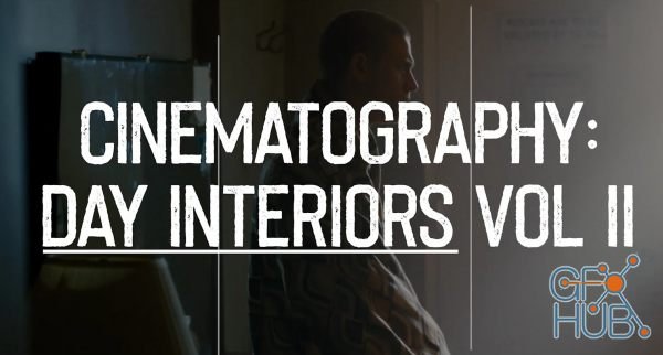 Hurlbut Academy – Cinematography: Day Interiors Vol II