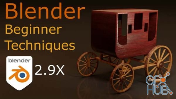 Skillshare – Beginner Blender Basics: Making a Stagecoach