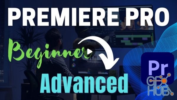 Skillshare – Premiere Pro 2021: Beginner to Advanced in 2 Days Masterclass!