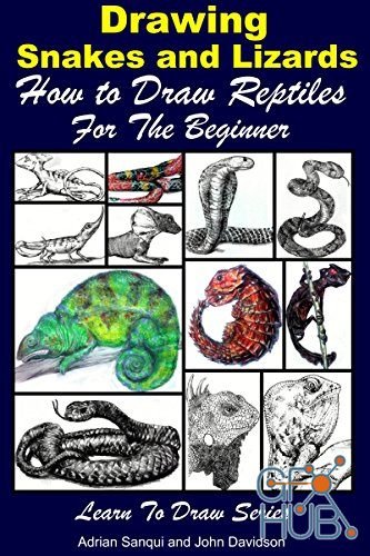 Drawing Snakes and Lizards – How to Draw Reptiles For the Beginner (EPUB)