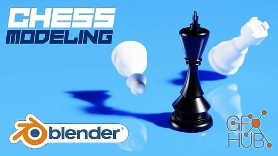 Learn Modeling In Blender By Creating A Chess Scene