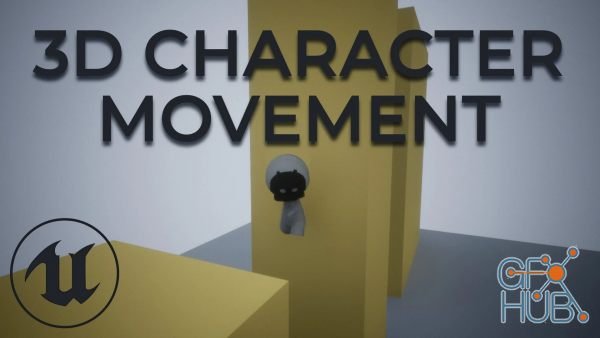 UE4 Beginners - 3D Platformer - Mastering the Character Class