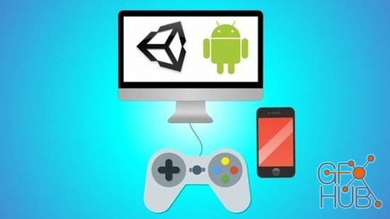 Unity Android Game Development : Build 7 2D & 3D Games