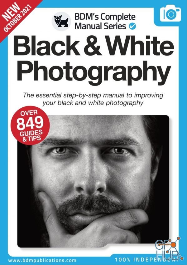 Black & White Photography Complete Manual – 11th Edition, 2021 (PDF)