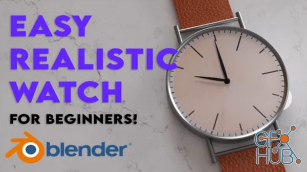 Blender 3D - Easy Realistic Watch by Abdul Nafay