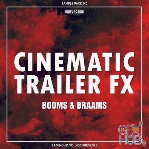 Katunchik Sounds Cinematic Trailer FX Booms and Braams (WAV)