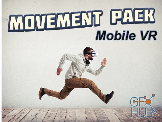 Unity Asset – Mobile VR Movement Pack