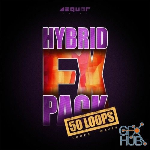 Aequor Sound Hybrid FX Pack (WAV)