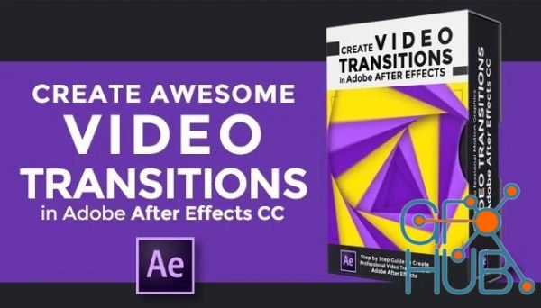 After Effects CC: Create Colorful Video Transitions in After Effects CC