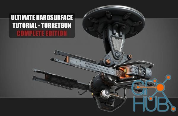 Ultimate Hardsurface Tutorial – Turretgun Complete Edition