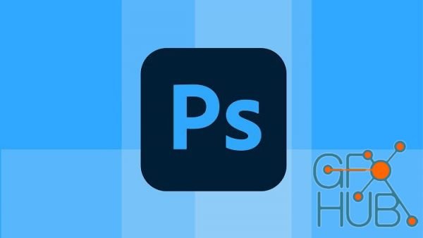 Adobe Photoshop for Photo Editing and Image Retouching 2022