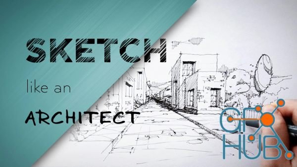 Sketch Like an Architect: Step-by-Step from Lines to Perspective