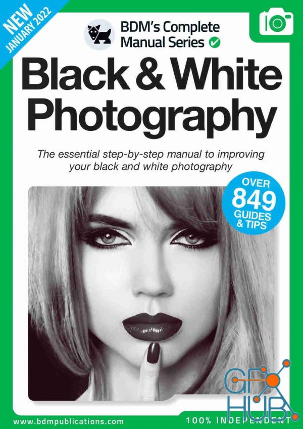 Black & White Photography Complete Manual – 12th Edition, 2022 (PDF)
