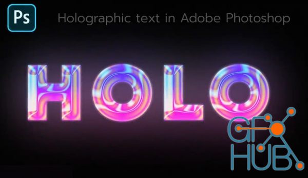 Holographic text in Adobe Photoshop