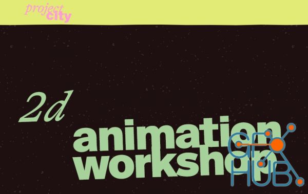 2D Animation Workshop