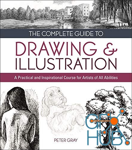 The Complete Guide to Drawing & Illustration – A Practical and Inspirational Course for Artists of All Abilities (EPUB)