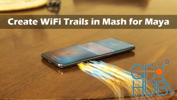 Create VFX Wi-Fi Trails with MASH for Maya