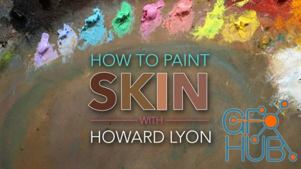 How To Paint Skin – Howard Lyon