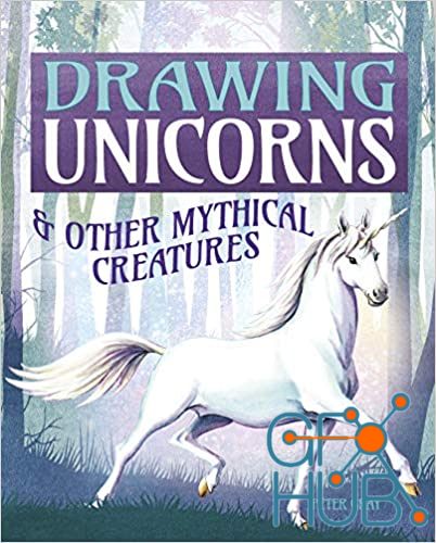 Drawing Unicorns & Other Mythical Creatures (EPUB)