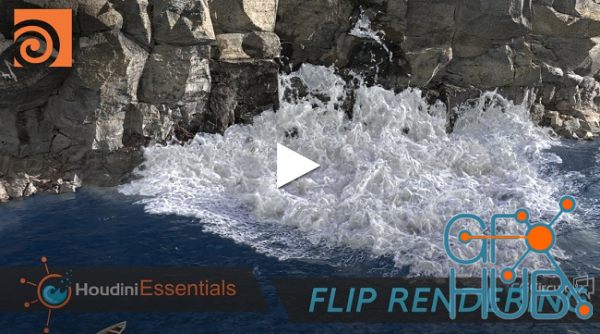 Houdini Essentials – Flip Rendering