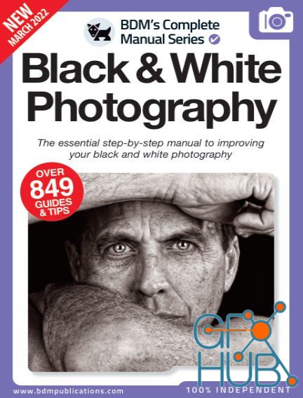 Black & White Photography Complete Manual – 13th Edition, 2022 (PDF)